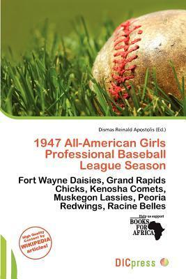 1947 All-American Girls Professional Baseball League Season