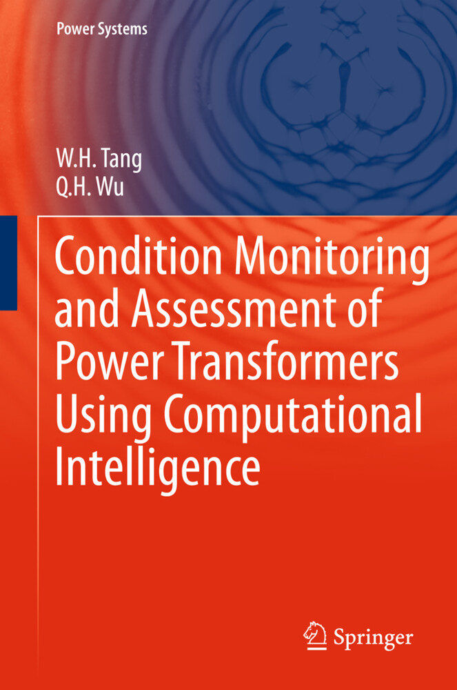 Condition Monitoring and Assessment of Power Transformers Using Computational Intelligence