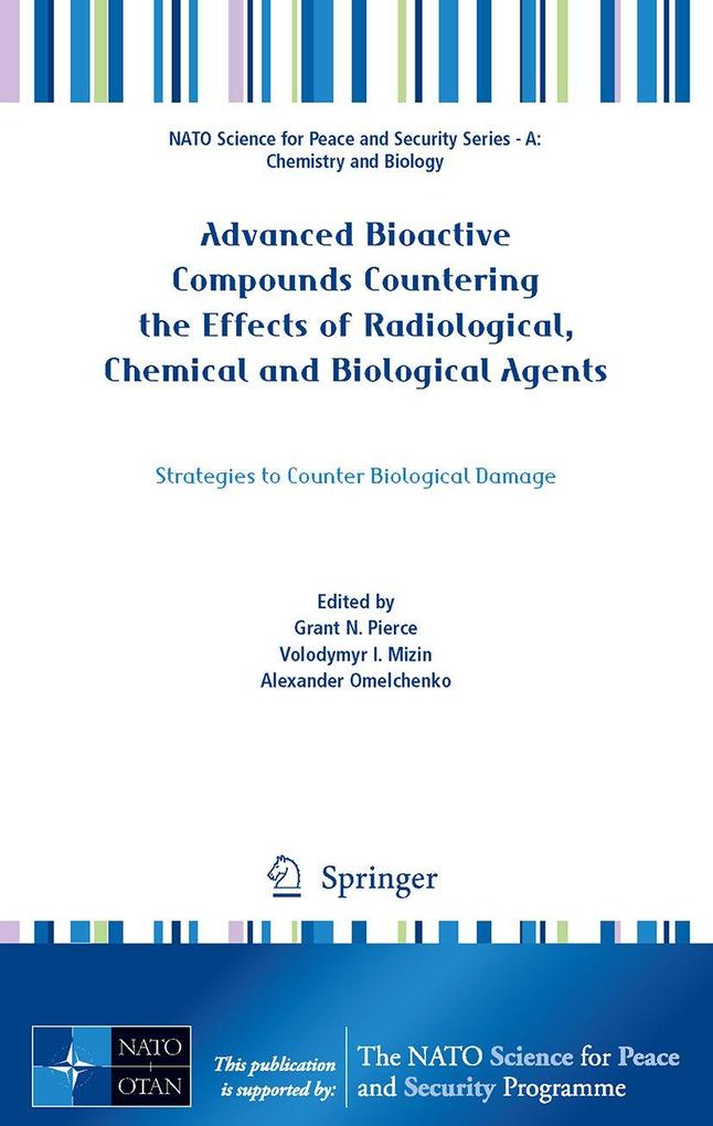 Advanced Bioactive Compounds Countering the Effects of Radiological Chemical and Biological Agents