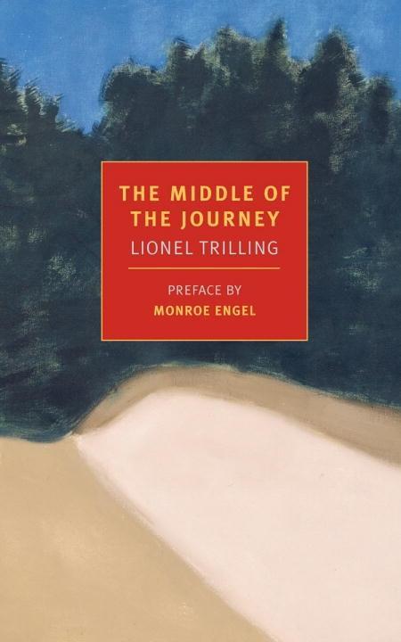 The Middle of the Journey - Lionel Trilling