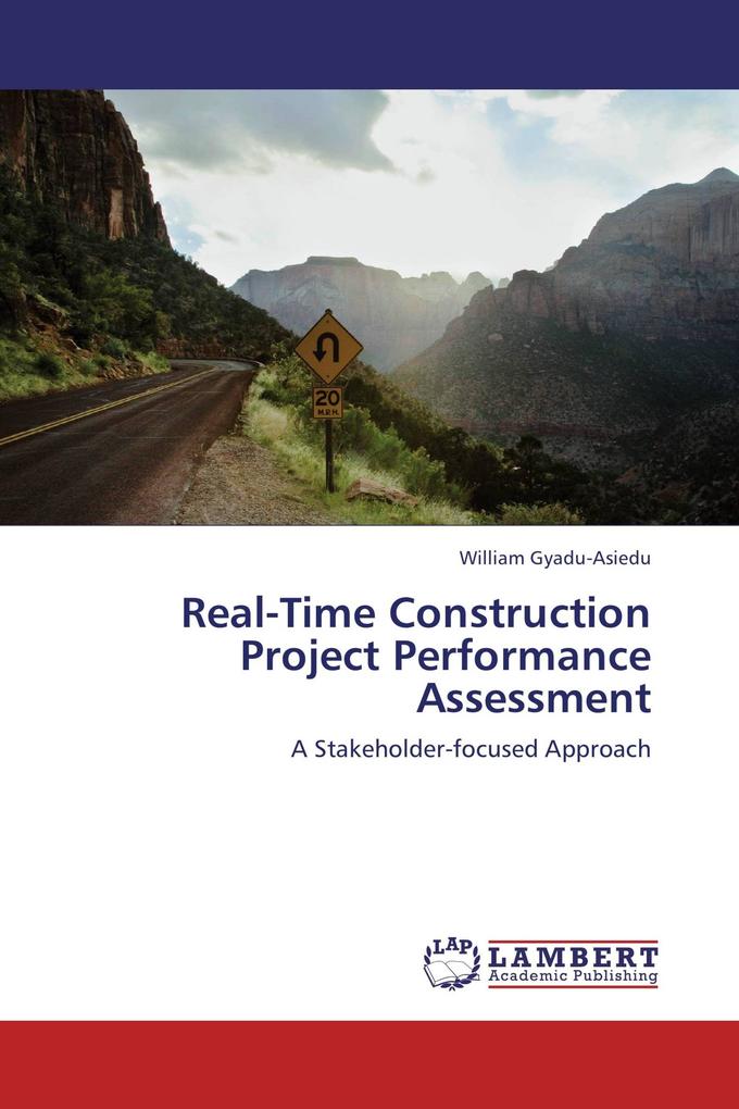 Real-Time Construction Project Performance Assessment