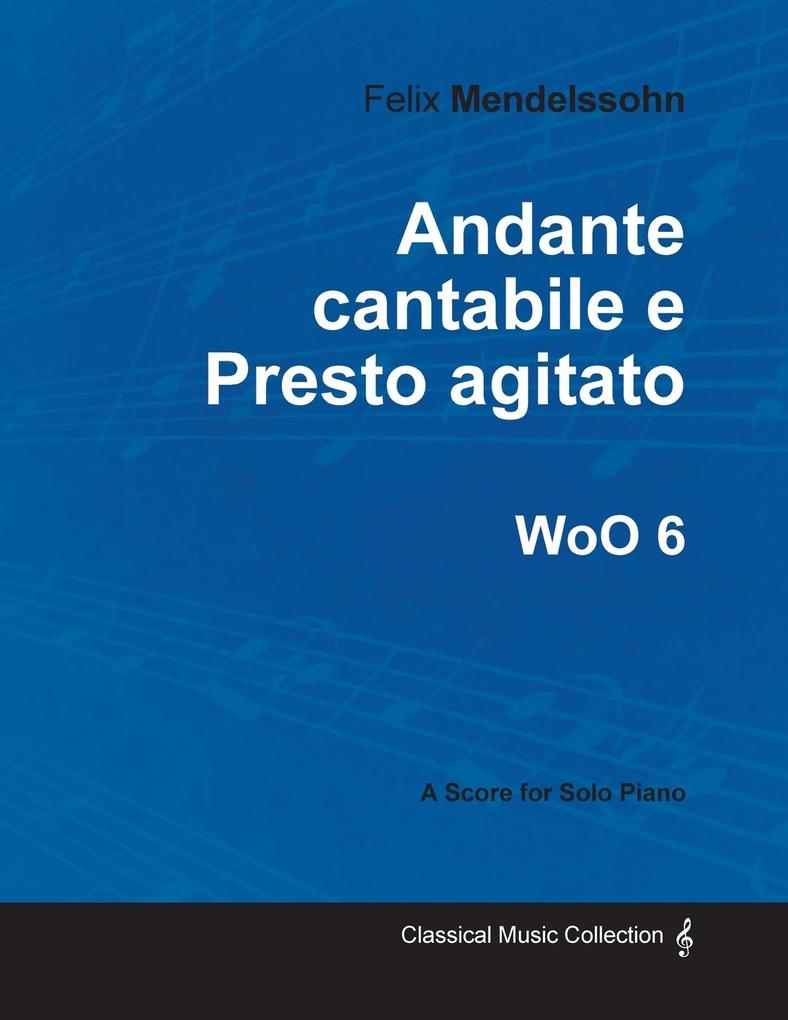 Andante cantabile e Presto agitato WoO 6 - For Solo Piano