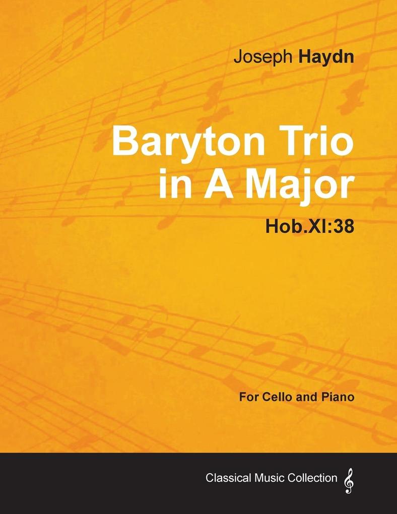 Baryton Trio in A Major Hob.XI: 38 - For Cello and Piano