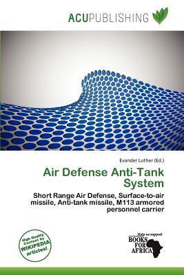 Air Defense Anti-Tank System