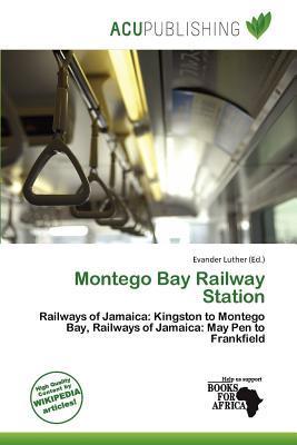 Montego Bay Railway Station