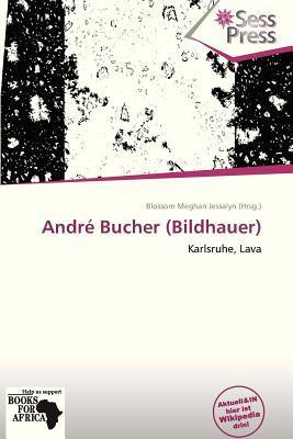 André Bucher (Bildhauer)