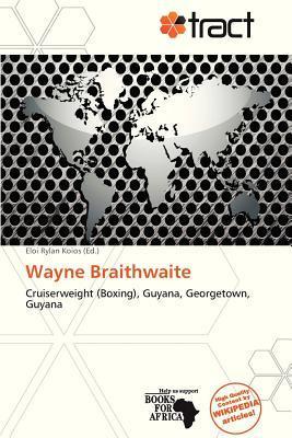 Wayne Braithwaite