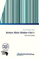 Anton Alois Weber
