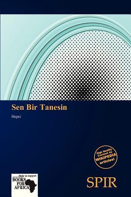 Sen Bir Tanesin