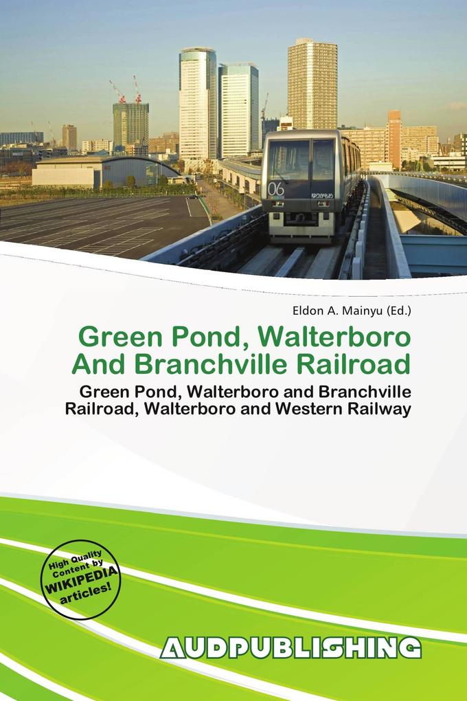 Green Pond Walterboro And Branchville Railroad