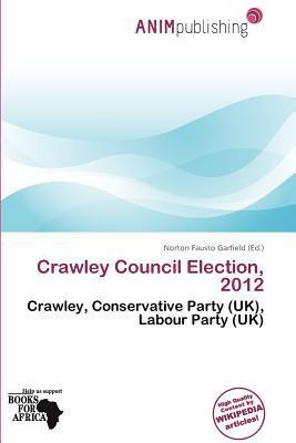 Crawley Council Election 2012
