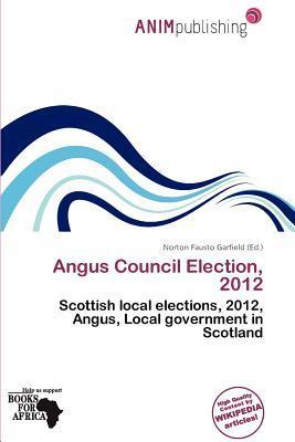 Angus Council Election 2012