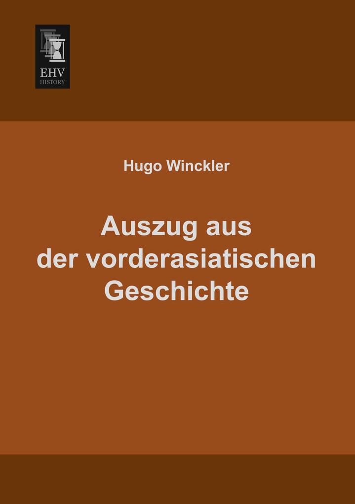 Auszug aus der vorderasiatischen Geschichte