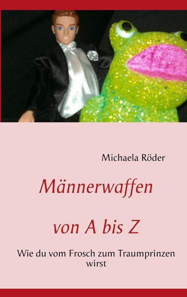 Männerwaffen von A bis Z