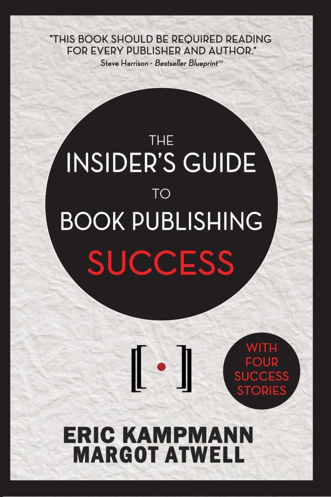 Insider‘s Guide to Book Publishing Success