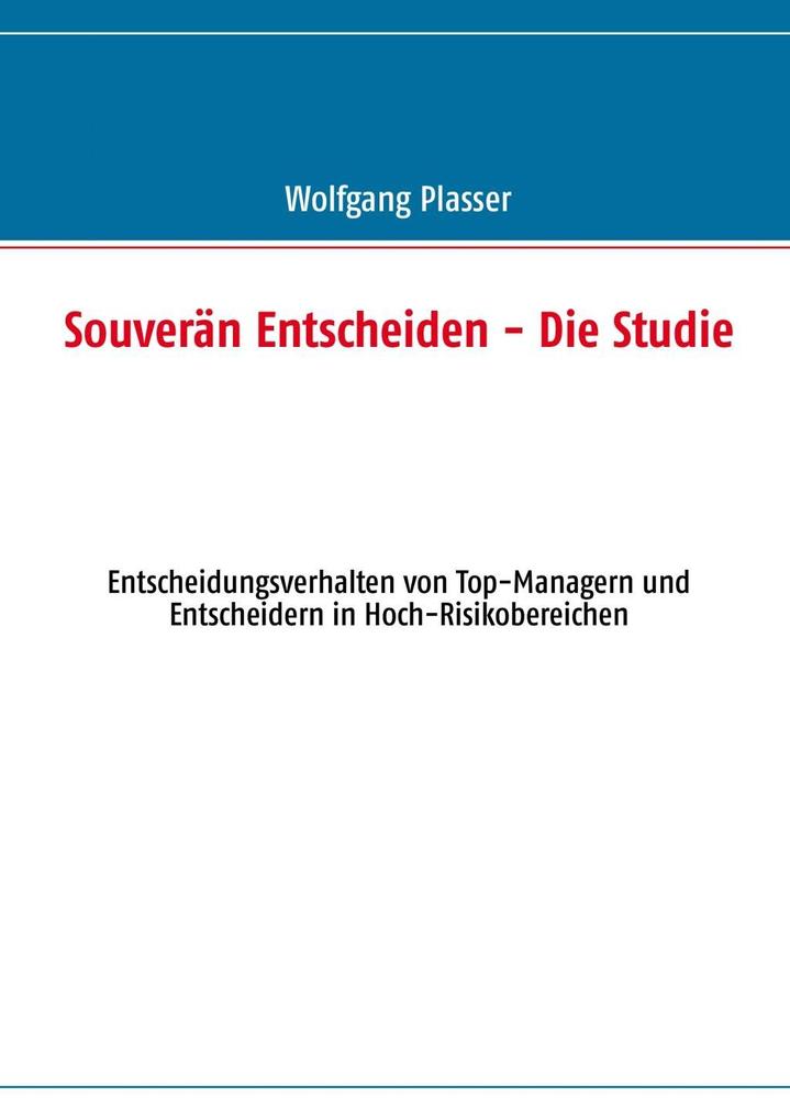 Souverän entscheiden - Die Studie