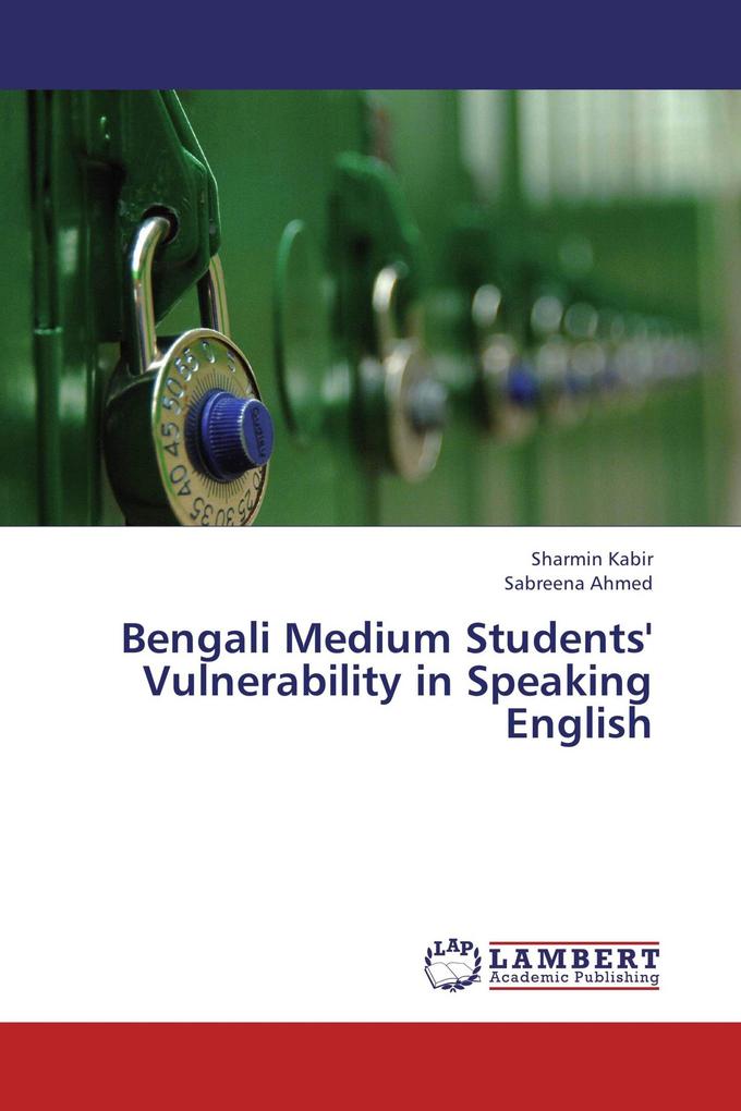 Bengali Medium Students' Vulnerability in Speaking English