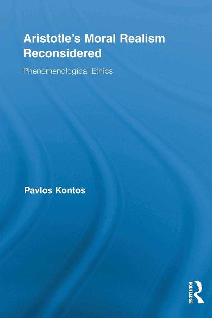 Aristotle's Moral Realism Reconsidered