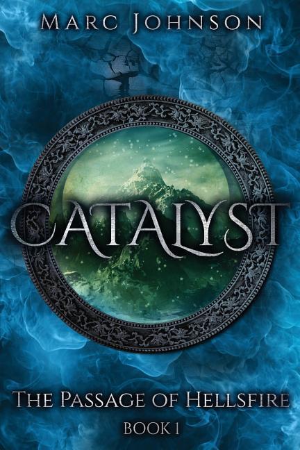 Catalyst (The Passage of Hellsfire Book 1)