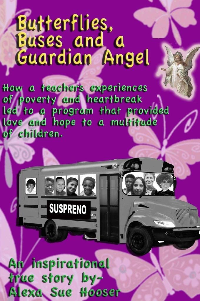 Butterflies Buses and a Guardian Angel