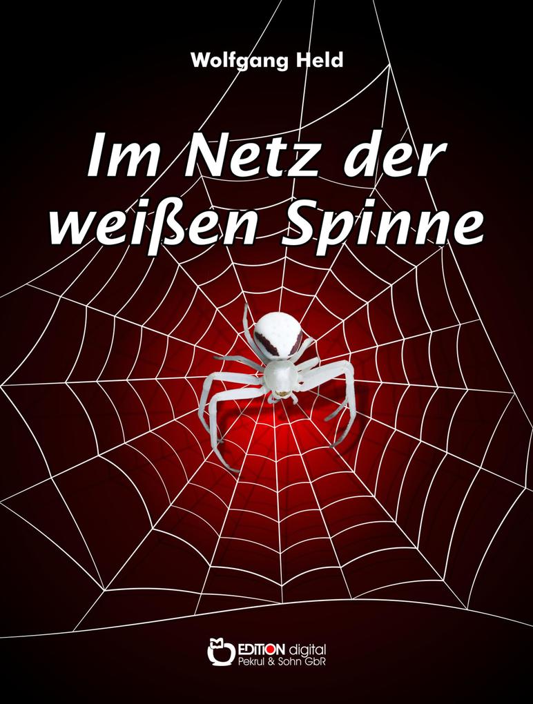 Im Netz der weißen Spinne