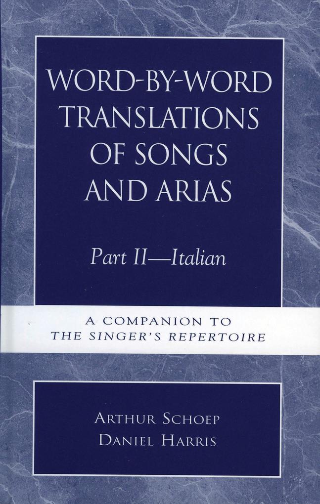 Word-by-Word Translations of Songs and Arias Part II