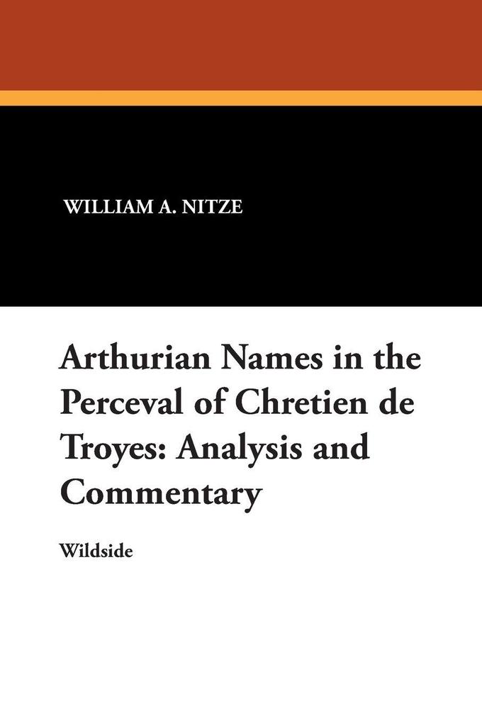 Arthurian Names in the Perceval of Chretien de Troyes