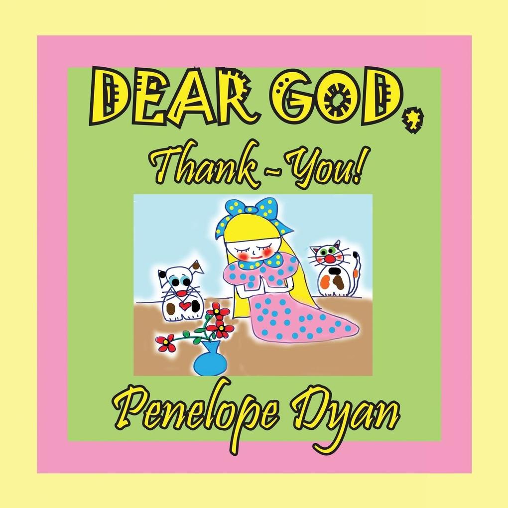 Dear God Thank-You!