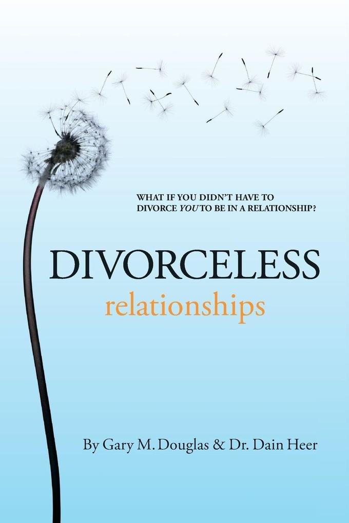 Access Consciousness Publishing Company Divorceless Relationships