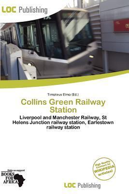 Collins Green Railway Station