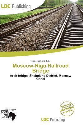 Moscow-Riga Railroad Bridge