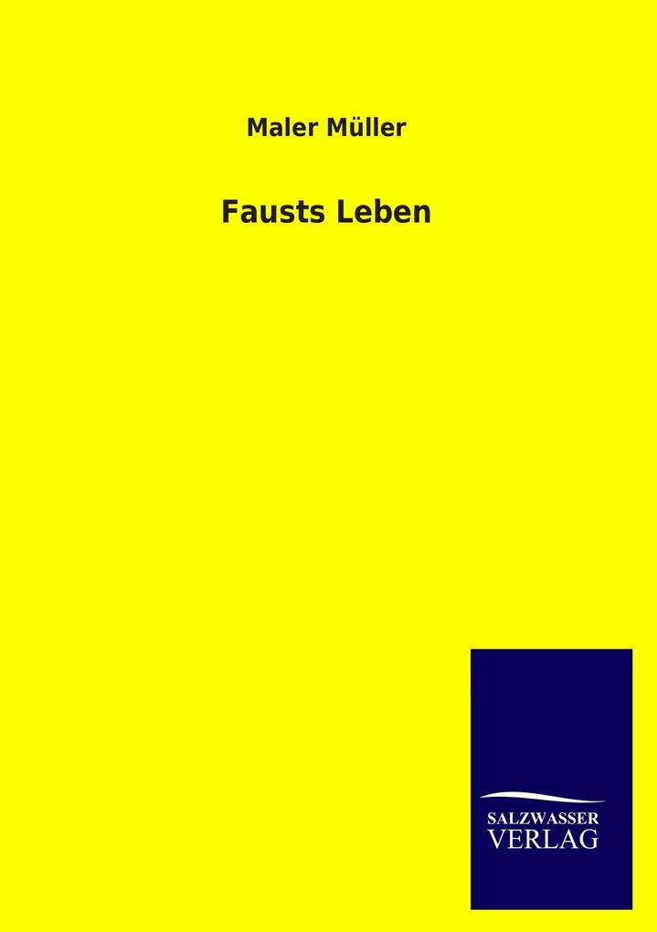Fausts Leben