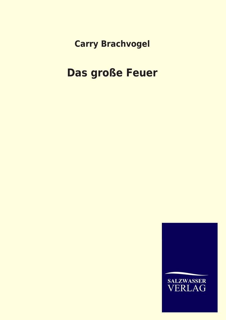 Das große Feuer