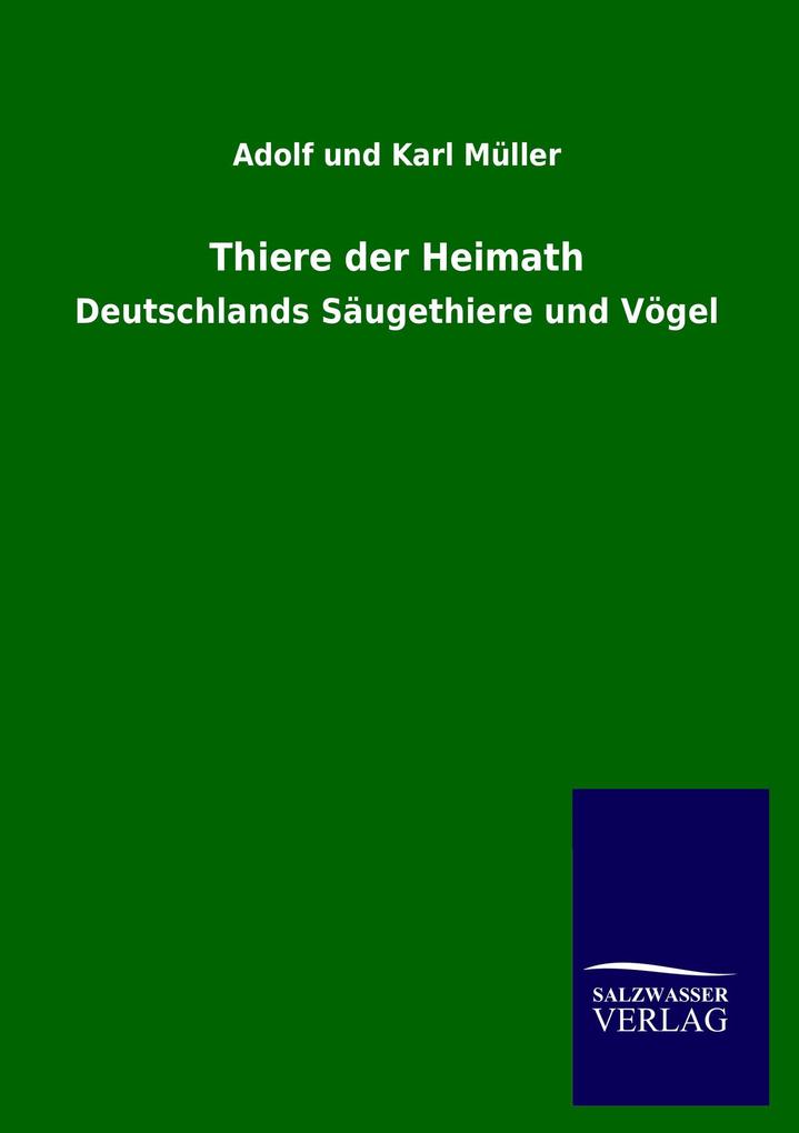 Thiere der Heimath