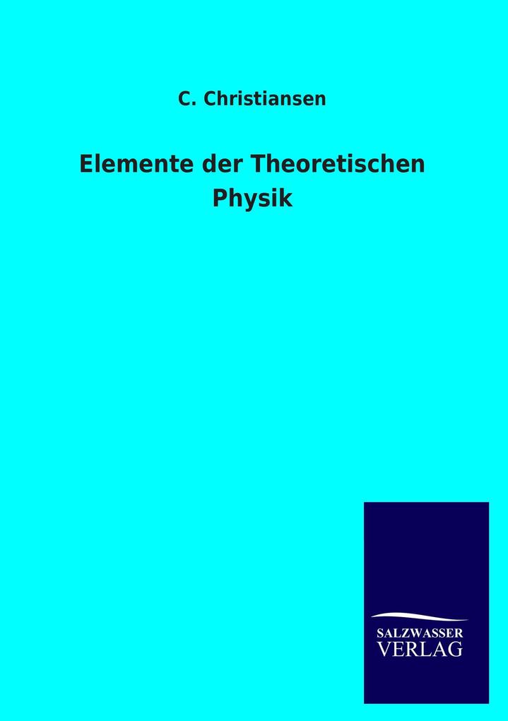 Elemente der Theoretischen Physik