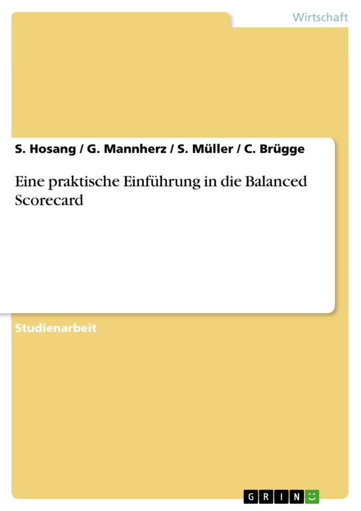Die Balanced Scorecard - Eine praktische Einführung