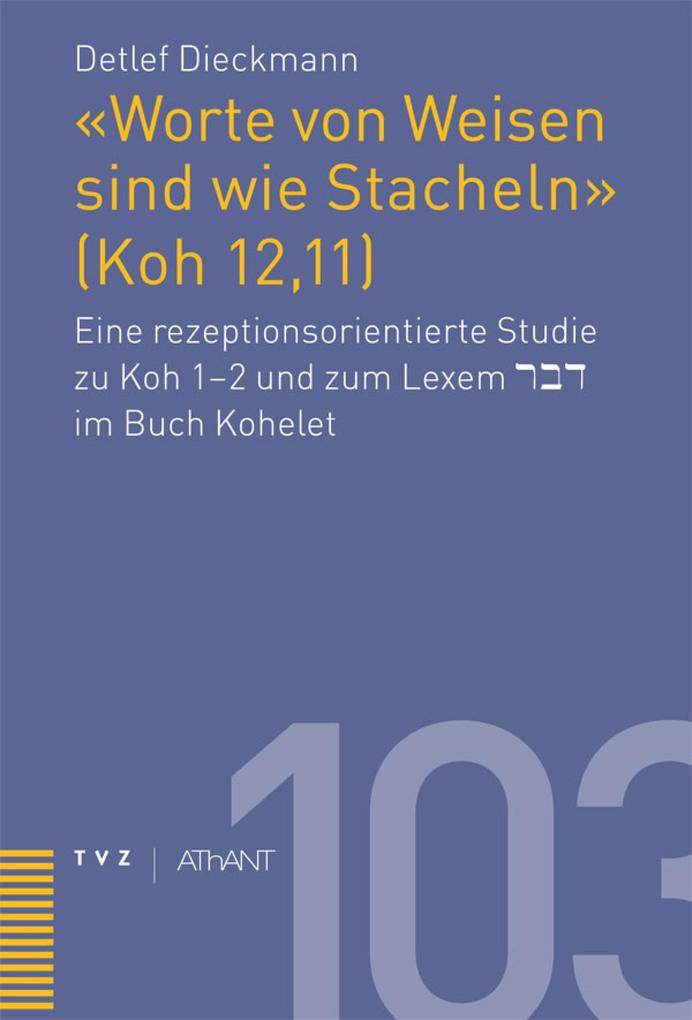 'Worte von Weisen sind wie Stacheln' (Koh 1211)