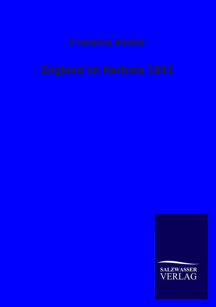 England im Herbste 1851