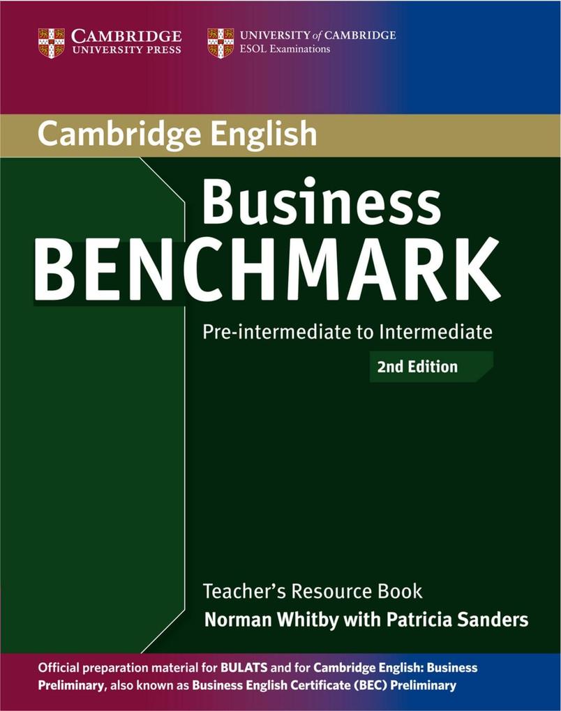 Business Benchmark 2nd Edition / Teacher‘s Resource Pack BEC & BULATS Pre-intermediate/Intermediate B1