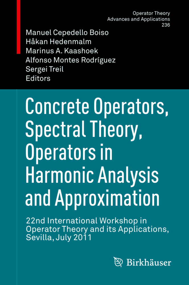 Concrete Operators Spectral Theory Operators in Harmonic Analysis and Approximation