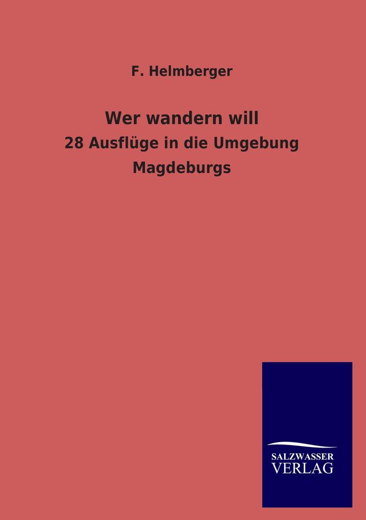 Wer wandern will