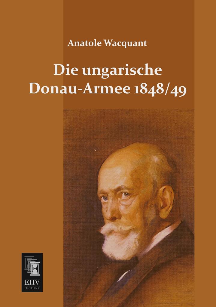 Die ungarische Donau-Armee 1848 49