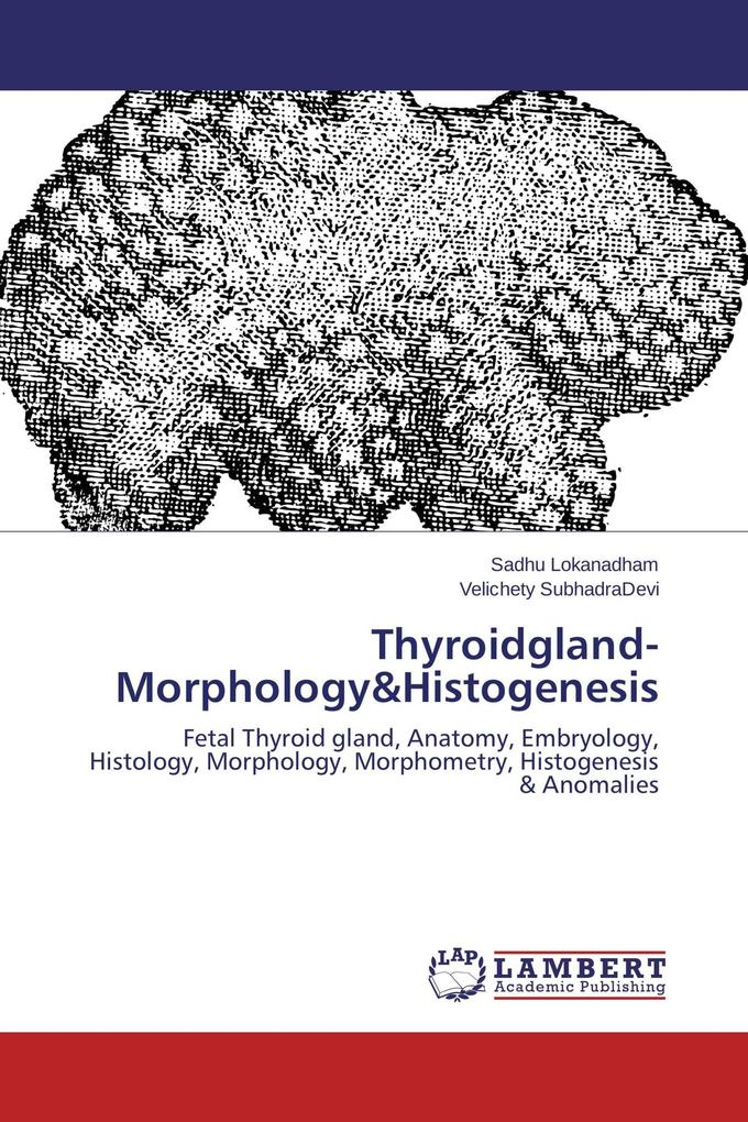Thyroidgland-Morphology&Histogenesis