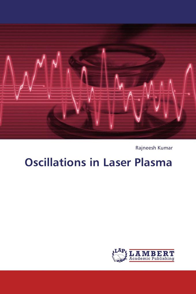 Oscillations in Laser Plasma