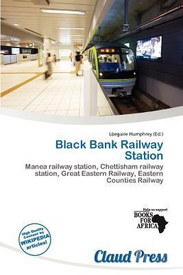 Black Bank Railway Station