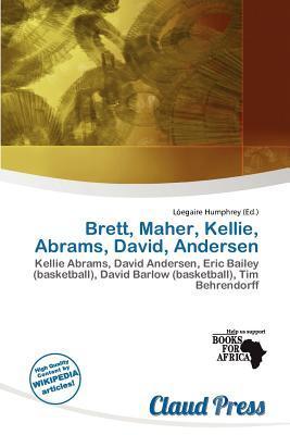 Brett Maher Kellie Abrams David Andersen