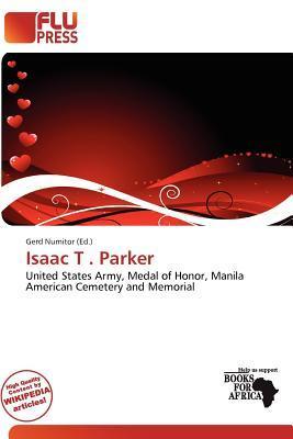 Isaac T . Parker