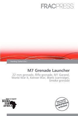 M7 Grenade Launcher