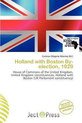 Holland with Boston By-election 1929