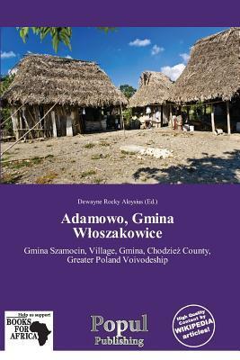 Adamowo Gmina Woszakowice
